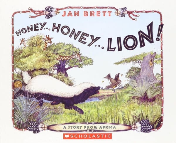 Honey... Honey... Lion! A Story from Africa