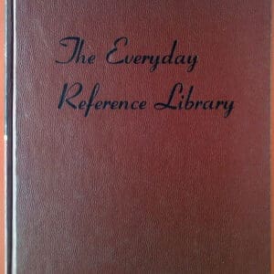 The Everyday Reference Library: An Encyclopedia of Useful Information Volume Two Business