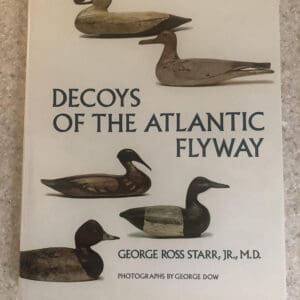 Decoys of the Atlantic Flyway