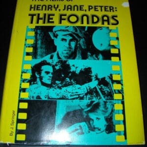 The Fondas: The Films and Careers of Henry, Jane, and Peter Fonda, (Film Books)