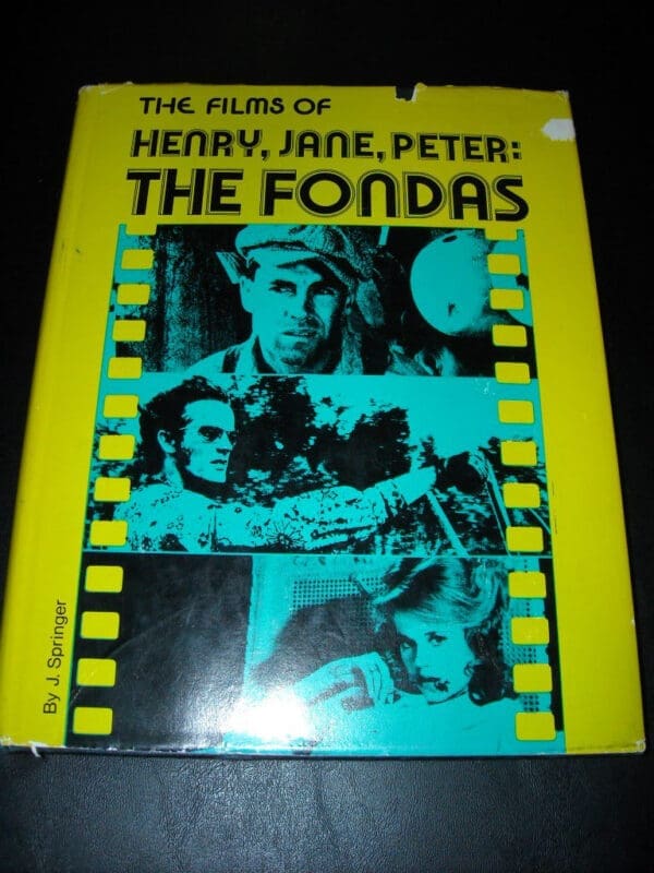 The Fondas: The Films and Careers of Henry, Jane, and Peter Fonda, (Film Books)