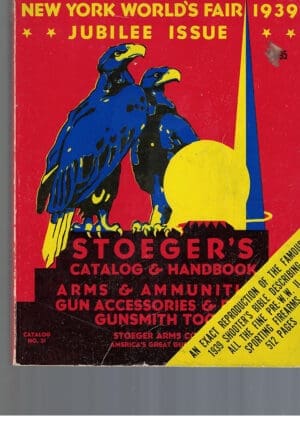 Stoeger Gun Catalog and Handbook No. 31, New York World's Fair 1939 Jubilee Issue