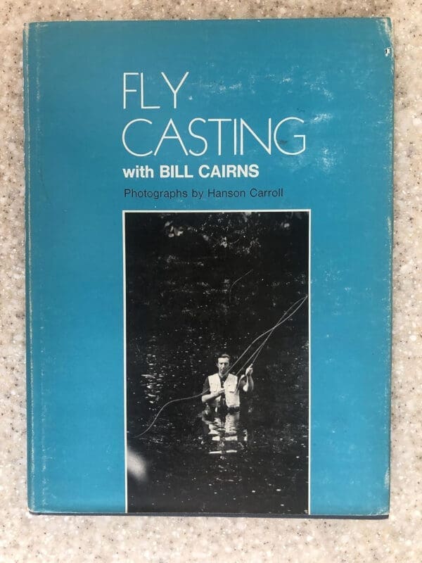 Fly casting with Bill Cairns