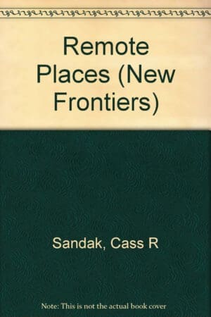 Remote Places (New Frontiers : Exploration in the 20th Century)