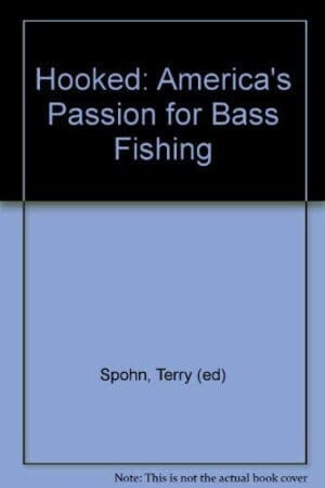 Hooked: America's Passion for Bass Fishing