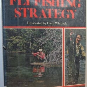 Fly Fishing Strategy