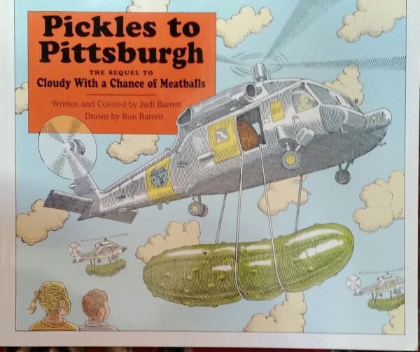 PICKLES TO PITTSBURGH (CLOUDY WITH A CHANCE OF MEATBALLS, NO 2)