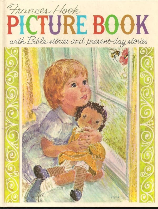 Frances Hook Picture Book with Bible Stories and Present-Day Stories