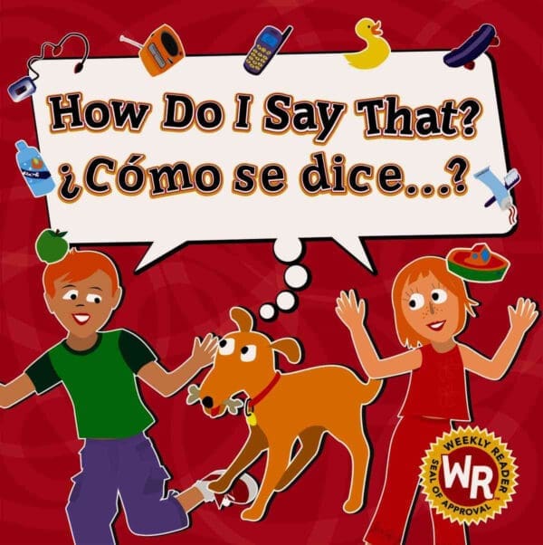 How Do I Say That? / Como Se Dice...? (Reference) (Spanish and English Edition)