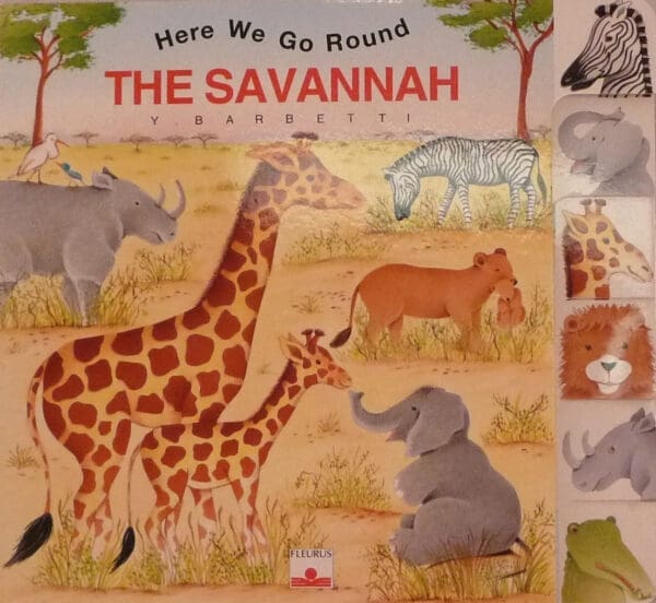 The Savannah (Here We Go Round)