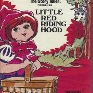 The Story Teller Presents Little Red Riding Hood