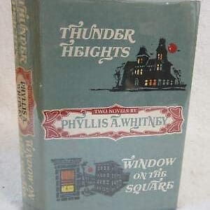 Phyllis A. Whitney THUNDER HEIGHTS & WINDOW ON THE SQUARE Meredith Press HC/DJ