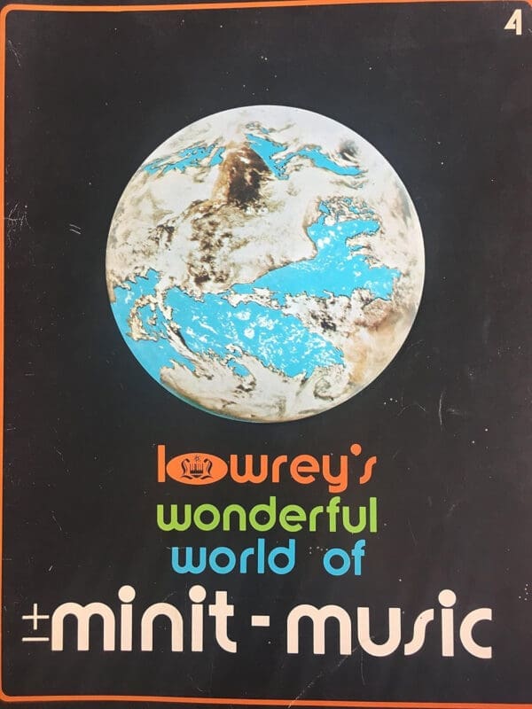 Lowrey's Wonderful World of Minit Music Book 4