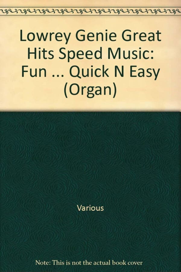 Lowrey Genie Great Hits Speed Music: Fun ... Quick N Easy (Organ)