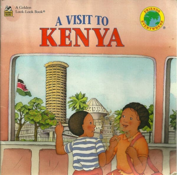 A visit to Kenya (A golden look-look book)