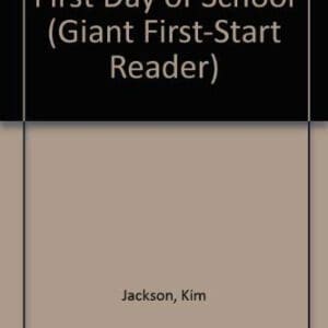 First Day of School (Giant First-Start Reader)