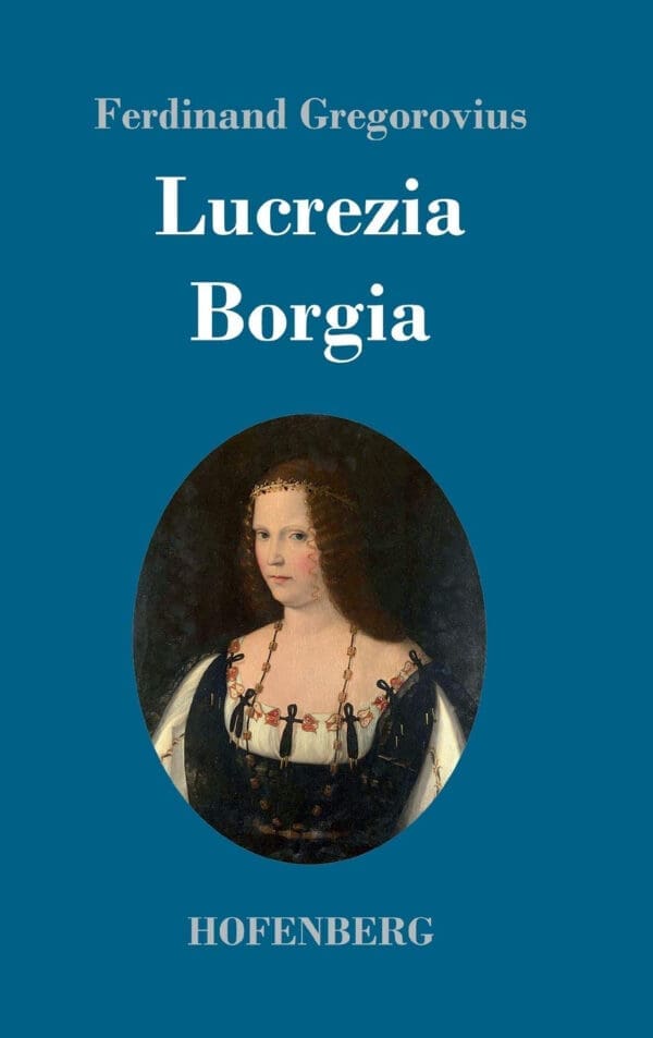 Lucrezia Borgia (German Edition)