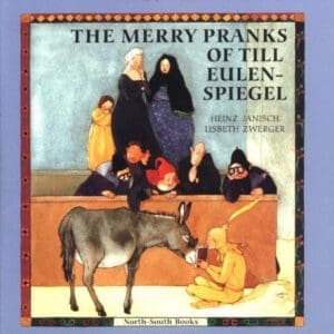 The Merry Pranks of Till Eulenspiegel by Heinz Janisch (2000-11-01)