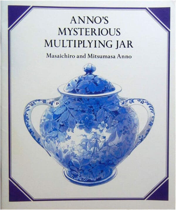 Anno's Mysterious Multiplying Jar-Masaichiro and Mitsumasa Anno