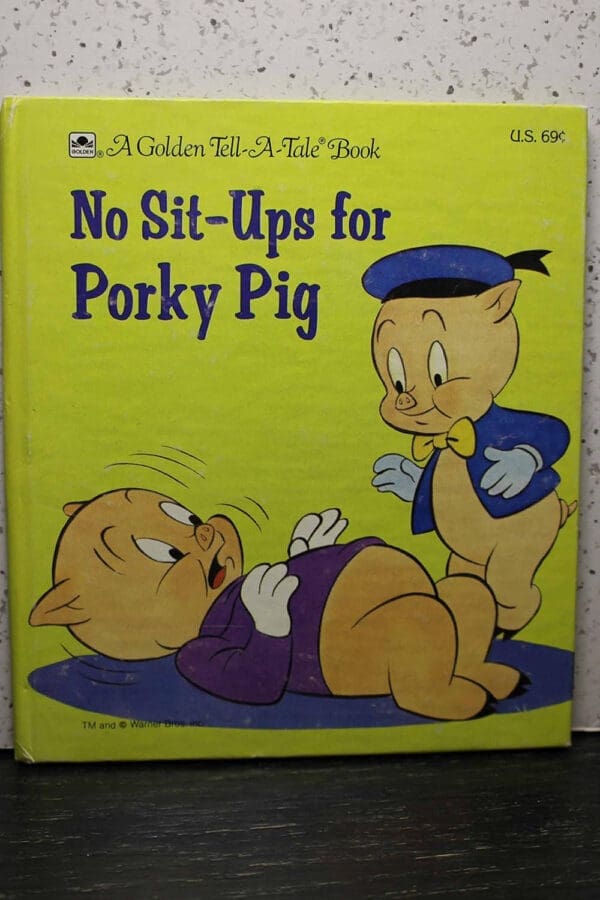 No sit-ups for Porky Pig (A Golden tell-a-tale book)