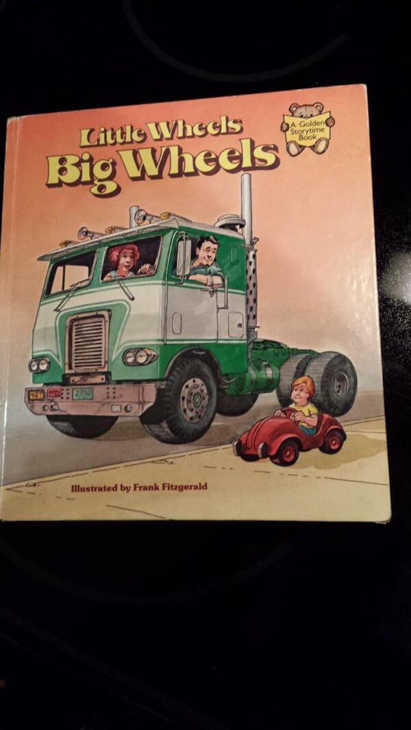 Little wheels, big wheels (A Golden storytime book)