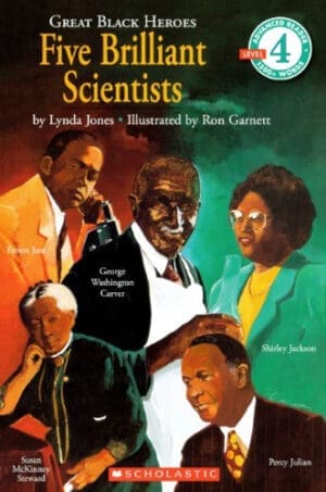 Great Black Heroes: Five Brilliant Scientists (Turtleback School & Library Binding Edition)