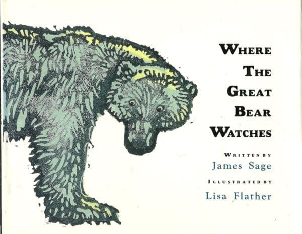 Where the Great Bear Watches