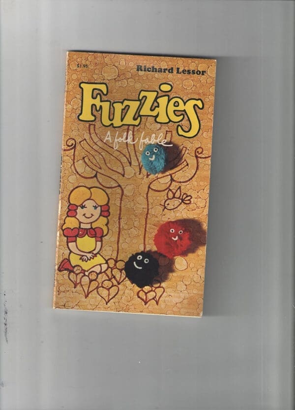 Fuzzies : A Folk Fable