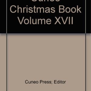 Cuneo Christmas Book Volume XVII