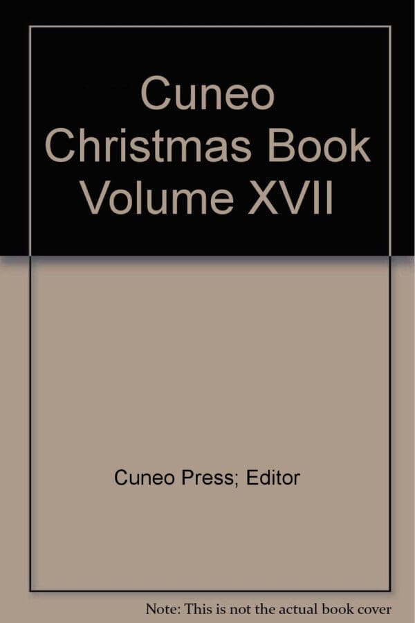 Cuneo Christmas Book Volume XVII