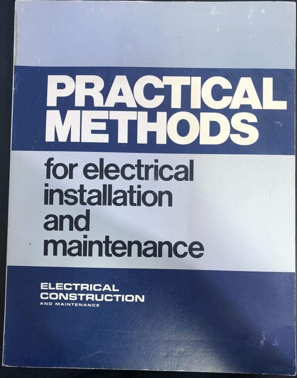 Practical Methods for Electrical Installation and Maintenance - Image 2