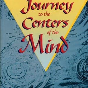 Journey to the Centers of the Mind