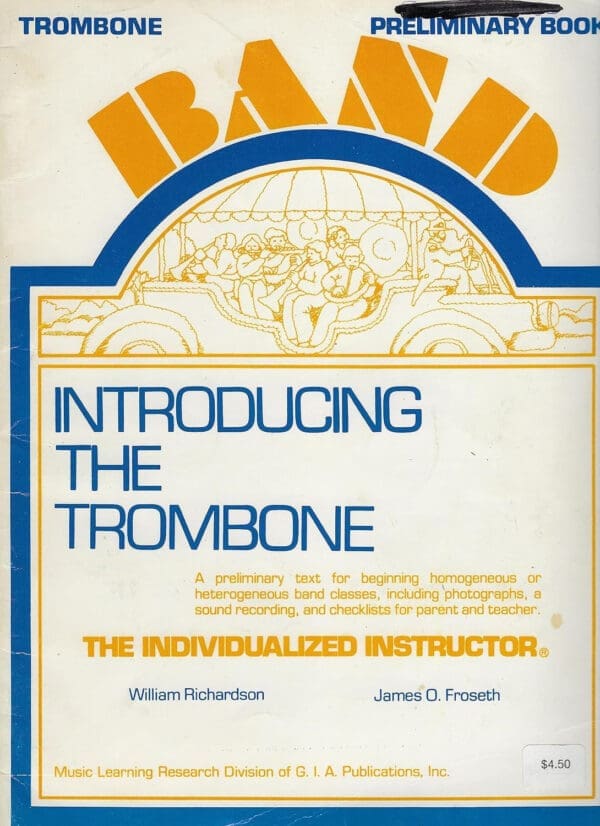 Introducing the Trombone: The Individualized Instructor: Trombone, Preliminary Book