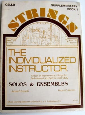 Strings The Individualized Instructor Solos and Ensembles (Cello, Supplementary Book !)