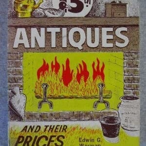 Warman's thirteenth antiques and their prices: A check list and guide of comparative prices for antique dealers and collectors