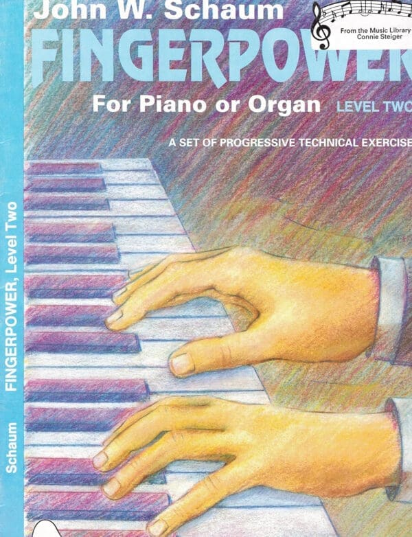 Fingerpower For Piano or Organ . Level Two . A Set of Progressive Technical Exercises