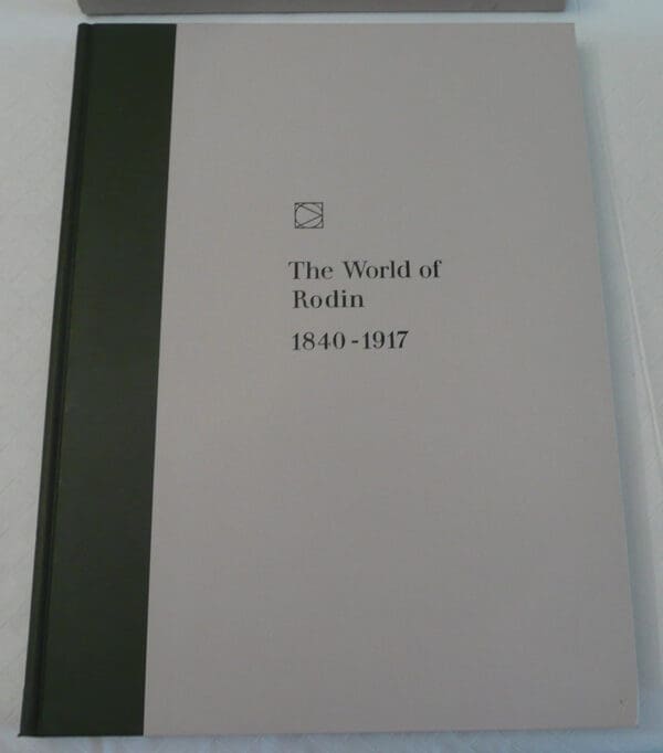 The World of Rodin 1840-1917 (in Slip Case)