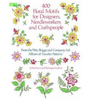 (Four Hundred Floral Motifs for Designers, Needleworkers and Craftspeople ) Author: Wm. Briggs and Company Ltd [Jul-1987]