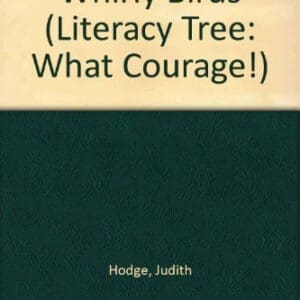 Whirly Birds (Literacy Tree: What Courage!)