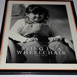 Being in a Wheelchair (Think About)