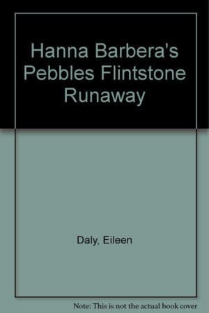 Hanna Barbera's Pebbles Flintstone Runaway