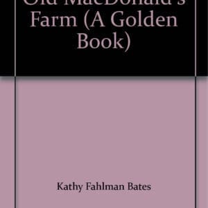 Old MacDonald's Farm (A Golden Book)