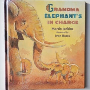 Grandma Elephant's In Charge - Hardcover - First U.S. Edition, 1st Printing 2003