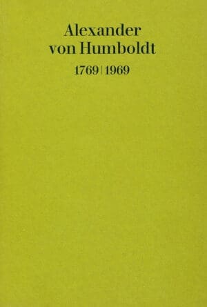 Alexander von Humboldt, 1769-1969
