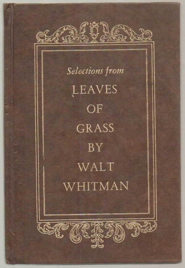 Selections From Leaves of Grass Bywalt Whitman - Hardcover - 1961 Edition, 10th Printing