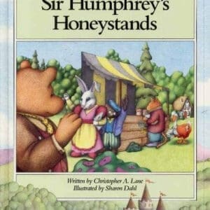 Sir Humphrey's Honeystand (A Sonflower book)