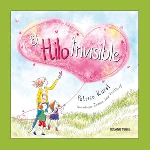 El Hilo Invisible/The Invisible String by Patrice Karst
