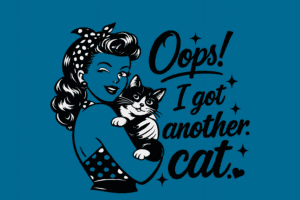 Oops I Got Another Cat