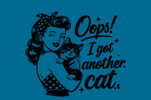 Oops I Got Another Cat